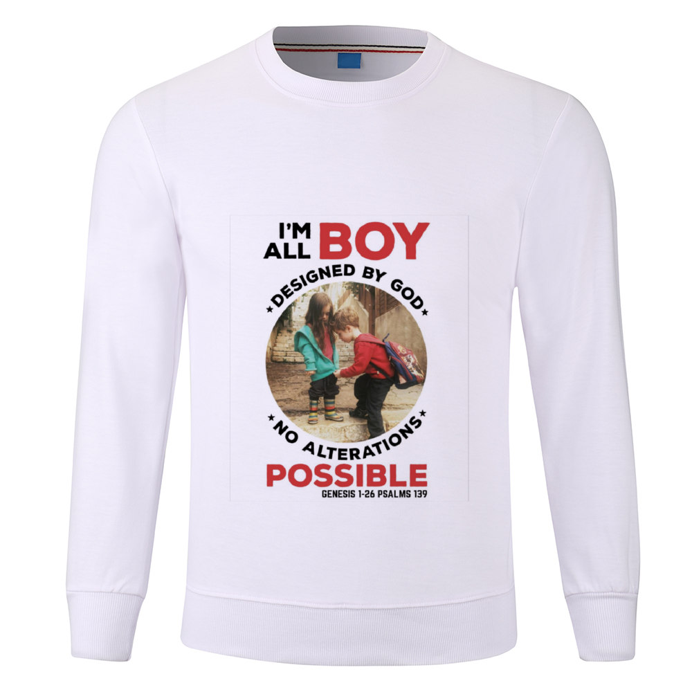 I'm all Boy Custom Long Sleeve Pullover Shirts Multicolor Cotton Sweatshirt